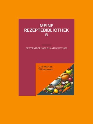 cover image of Meine Rezeptebibliothek 5